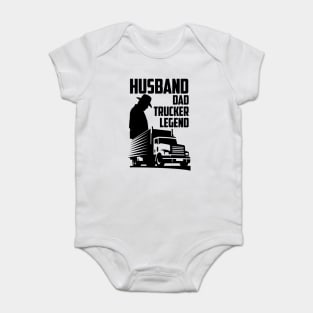 Husband Dad Trucker Legend Baby Bodysuit